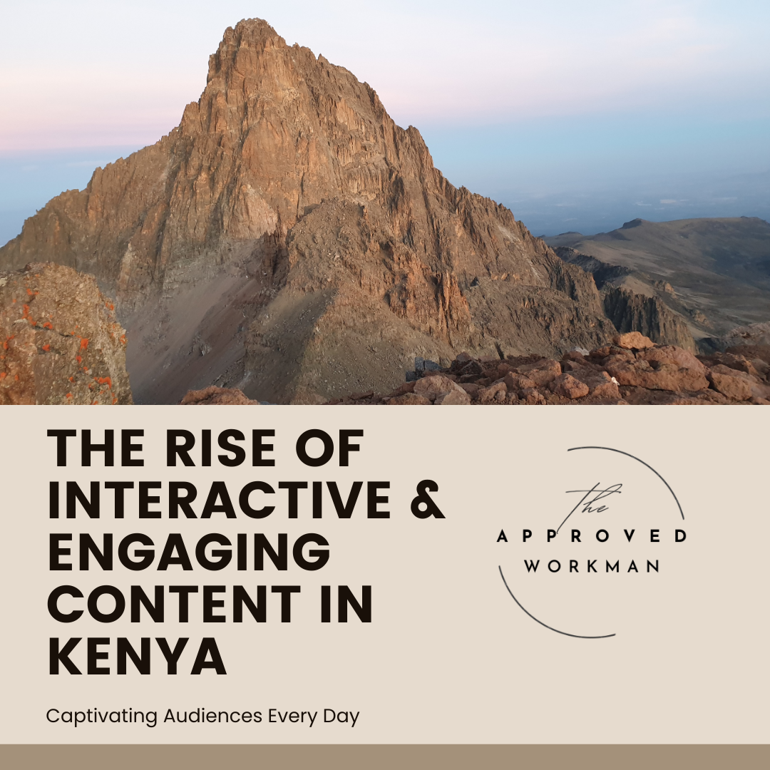 The Rise of Interactive & Engaging Content in Kenya